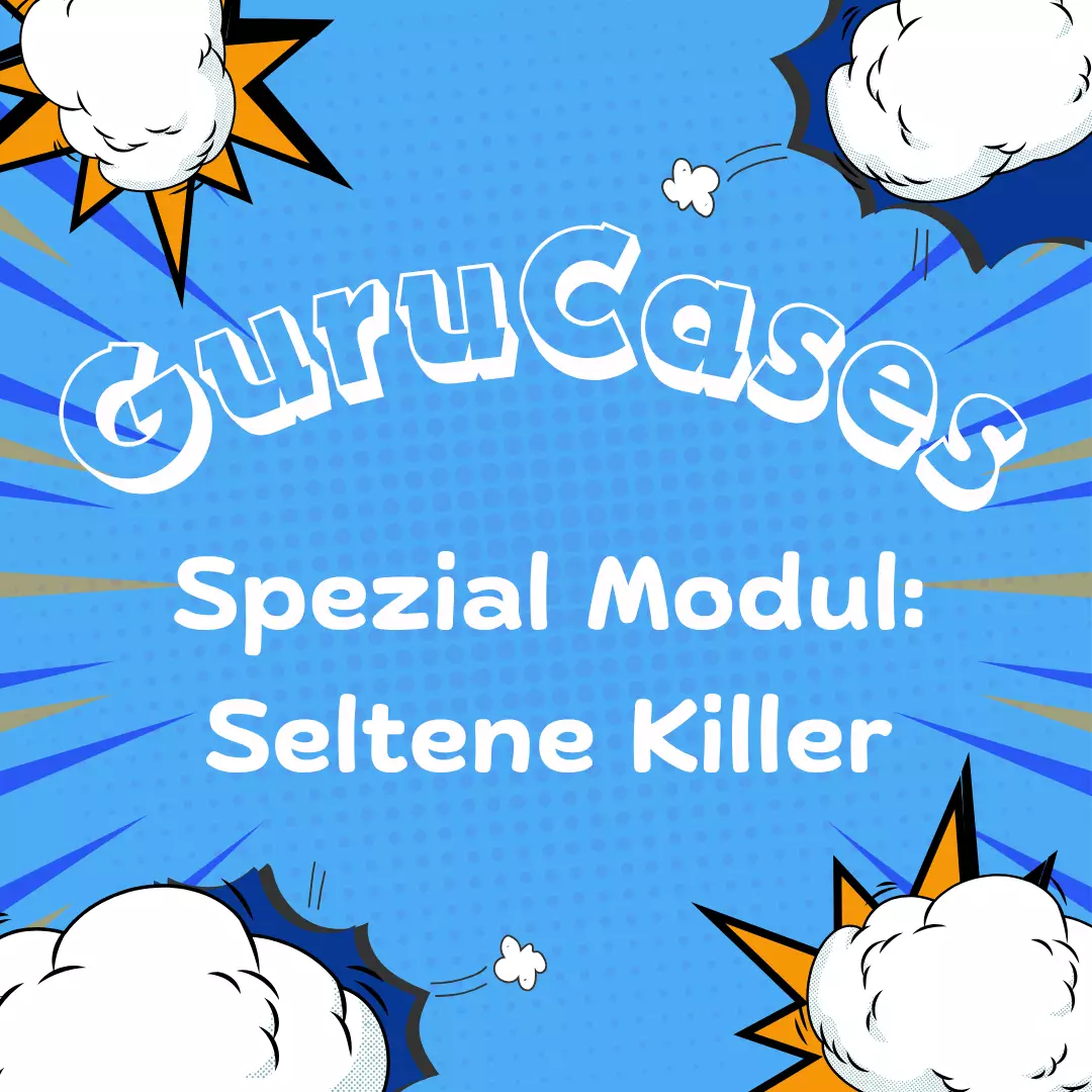 GuruCases Spezial-Modul: Seltene Killer